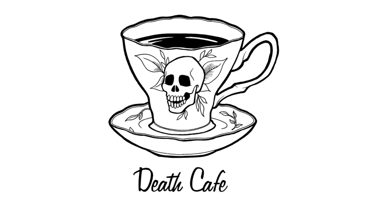 Why Anyone who is Anxious About Death Should Attend a Death Café.